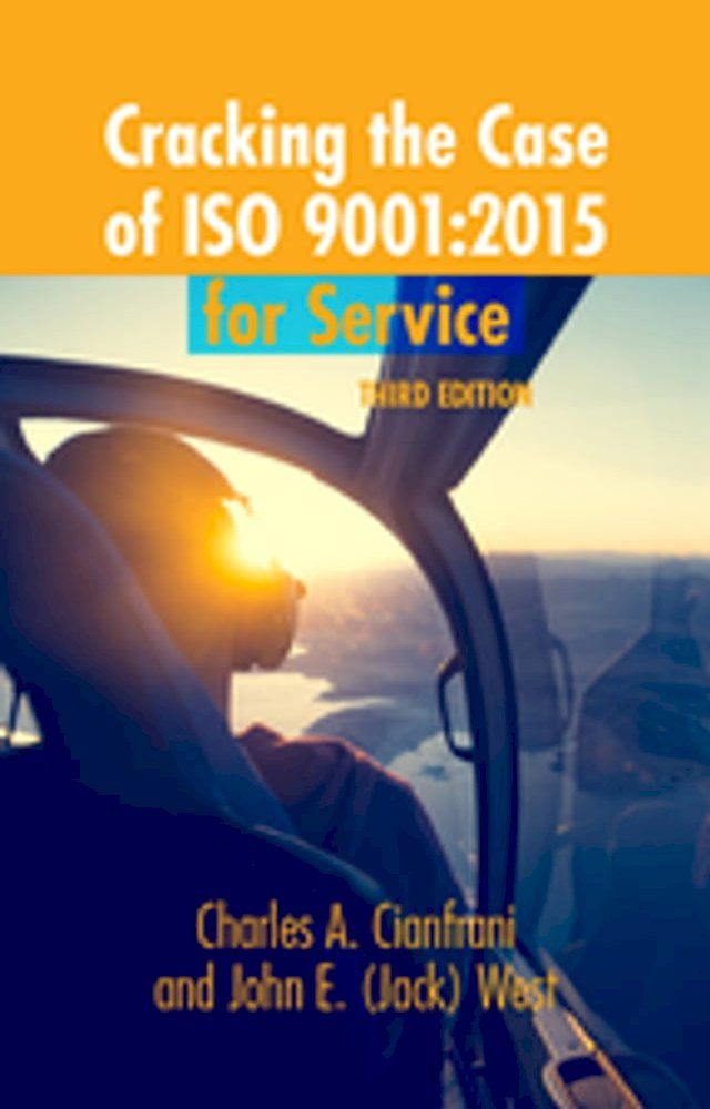  Cracking the Case of ISO 9001:2015 for Service(Kobo/電子書)