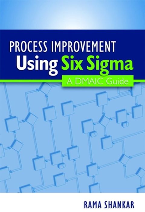 Process Improvement Using Six Sigma(Kobo/電子書)