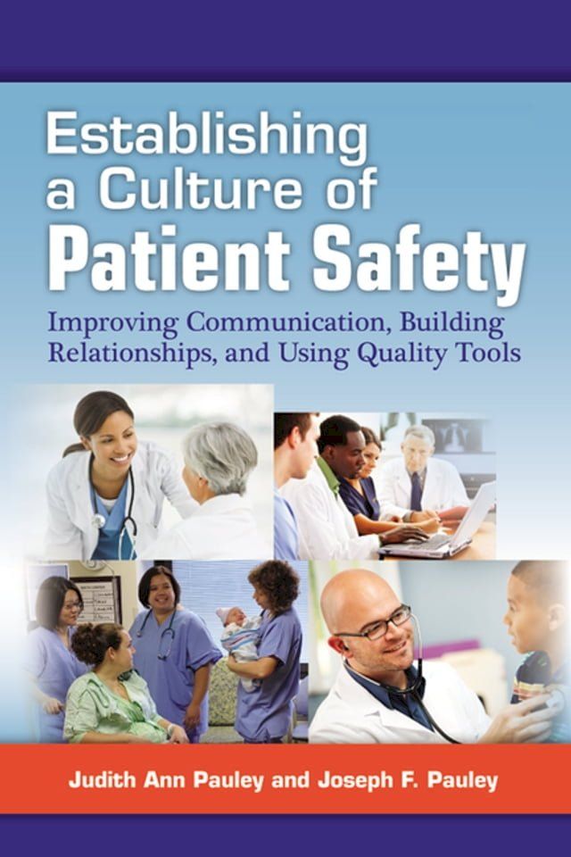  Establishing a Culture of Patient Safety(Kobo/電子書)