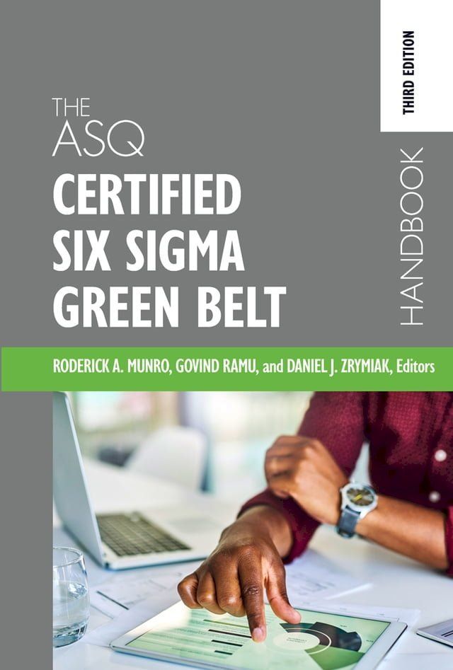  The ASQ Certified Six Sigma Green Belt Handbook(Kobo/電子書)