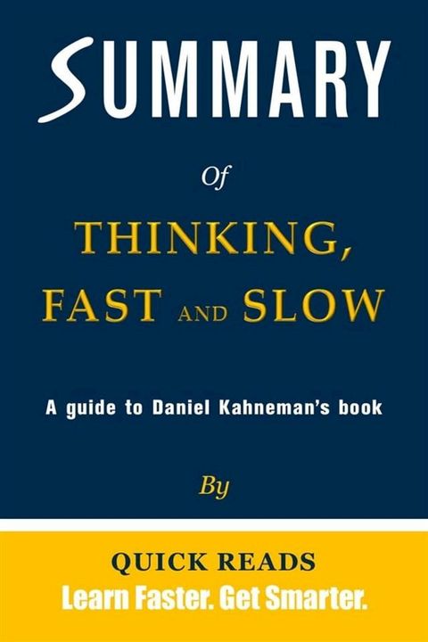 Summary of Thinking, Fast and Slow by Daniel Kahneman(Kobo/電子書)