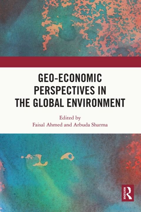 Geo-economic Perspectives in the Global Environment(Kobo/電子書)