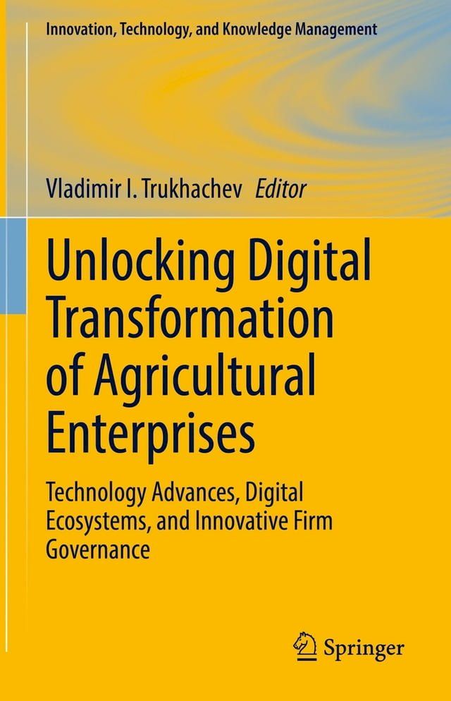  Unlocking Digital Transformation of Agricultural Enterprises(Kobo/電子書)