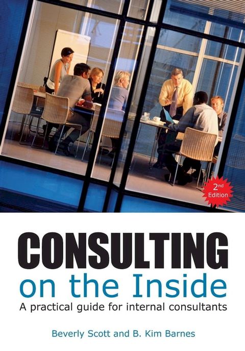 Consulting on the Inside, 2nd ed.(Kobo/電子書)