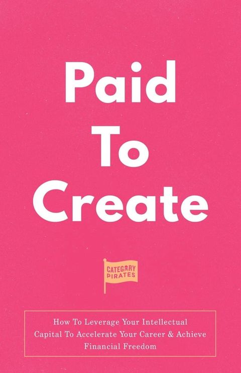 Paid To Create(Kobo/電子書)