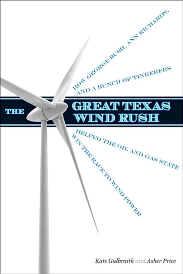  The Great Texas Wind Rush(Kobo/電子書)