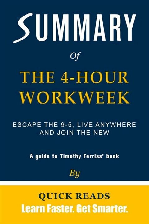 Summary of The 4-Hour Workweek by Timothy Ferriss(Kobo/電子書)