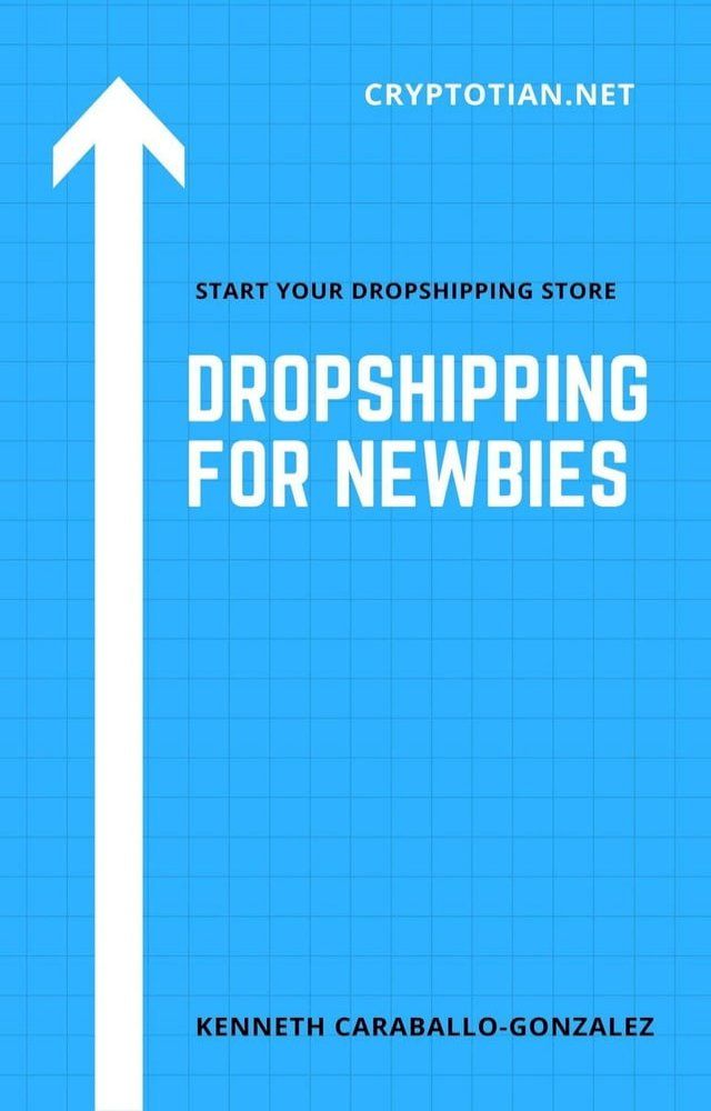  Dropshipping For Newbies(Kobo/電子書)