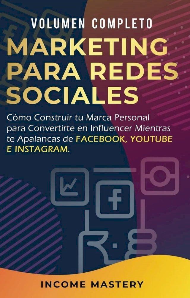  Marketing Para Redes Sociales: Como Construir tu Marca Personal para Convertirte en Influencer(Kobo/電子書)