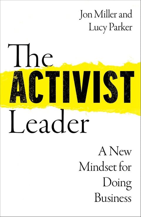 The Activist Leader: A New Mindset for Doing Business(Kobo/電子書)