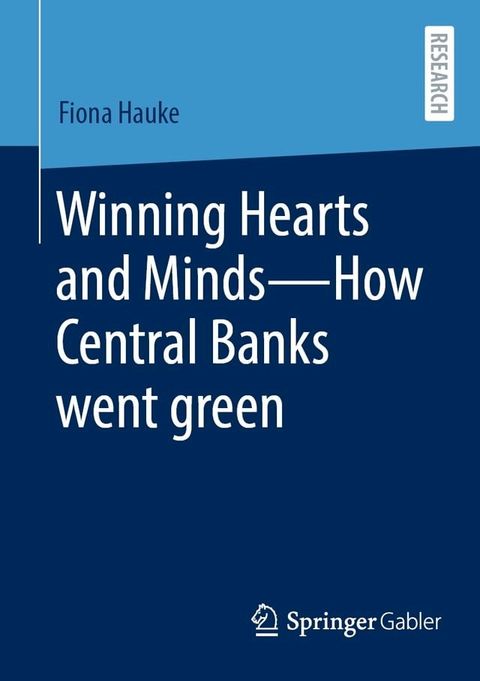 Winning Hearts and Minds—How Central Banks went green(Kobo/電子書)