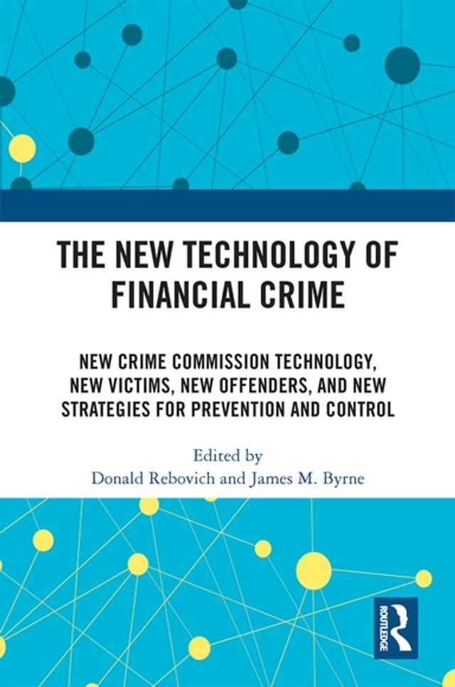  The New Technology of Financial Crime(Kobo/電子書)