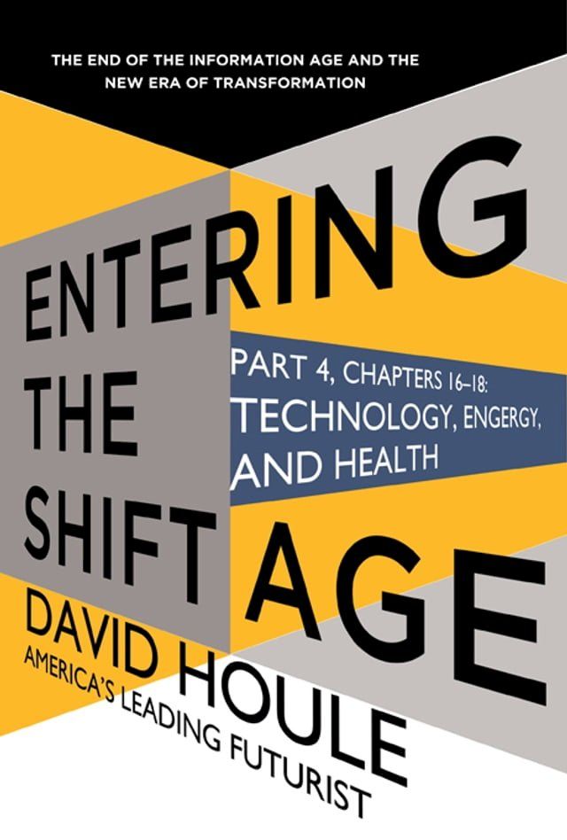  Technology, Energy, and Health (Entering the Shift Age, eBook 6)(Kobo/電子書)