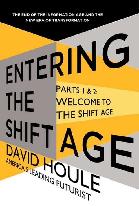 Welcome to the Shift Age (Entering the Shift Age, eBook 1)(Kobo/電子書)