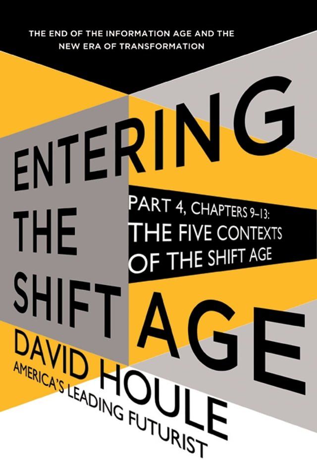  The Five Contexts of the Shift Age (Entering the Shift Age, eBook 3)(Kobo/電子書)