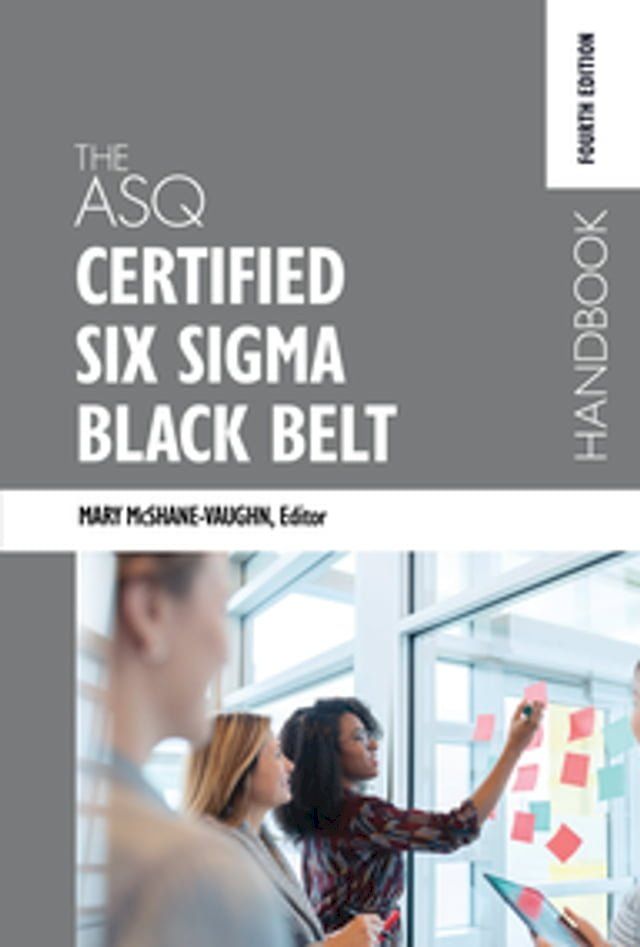  The ASQ Certified Six Sigma Black Belt Handbook(Kobo/電子書)