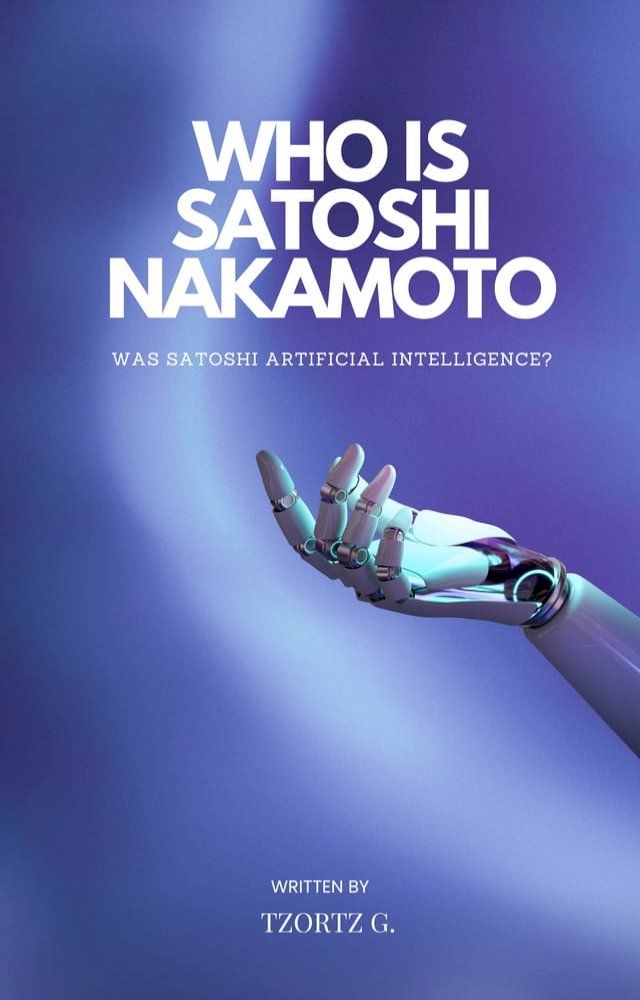  Who Is Satoshi Nakamoto(Kobo/電子書)