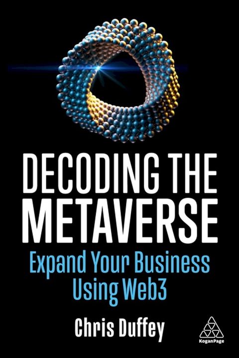 Decoding the Metaverse(Kobo/電子書)