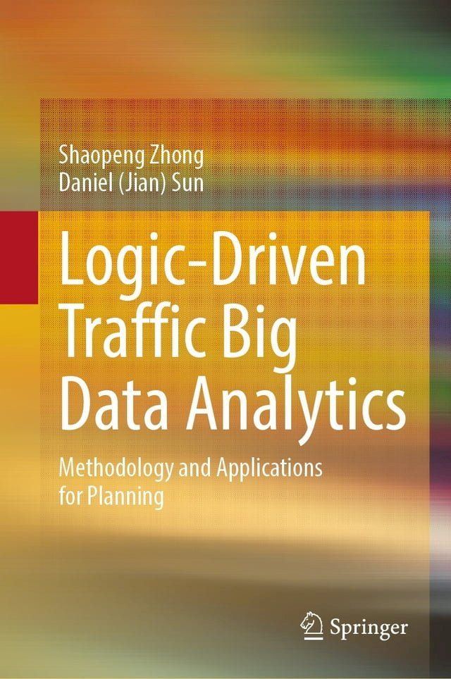  Logic-Driven Traffic Big Data Analytics(Kobo/電子書)