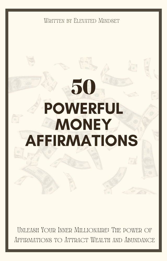  50 Powerful Money Affirmations(Kobo/電子書)