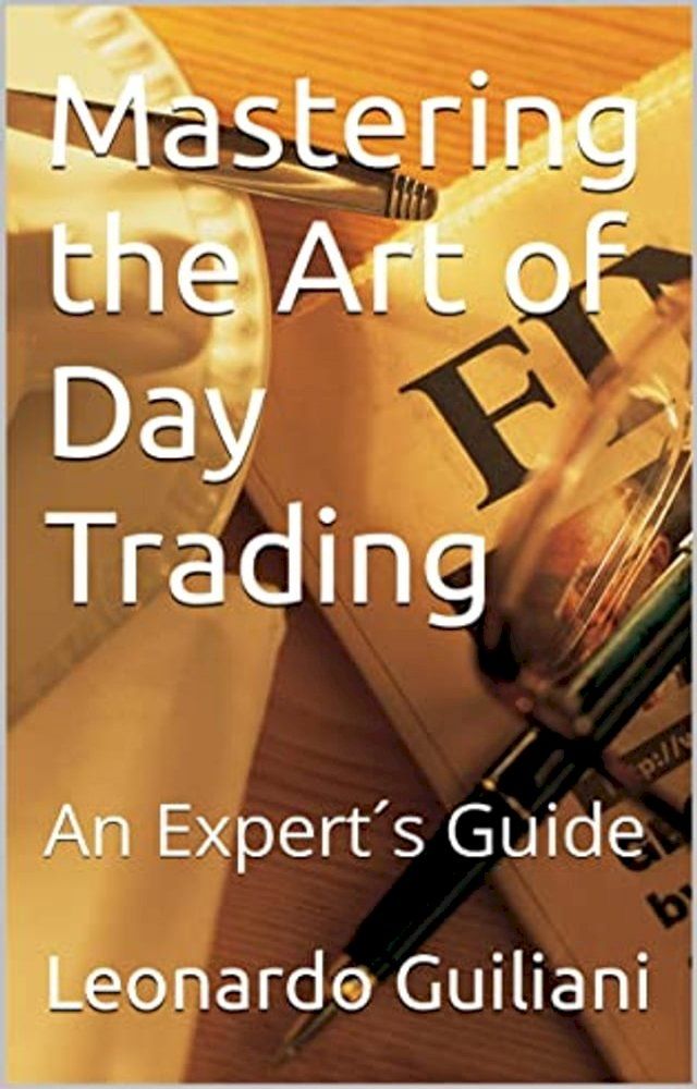  Mastering the Art of Day Trading(Kobo/電子書)