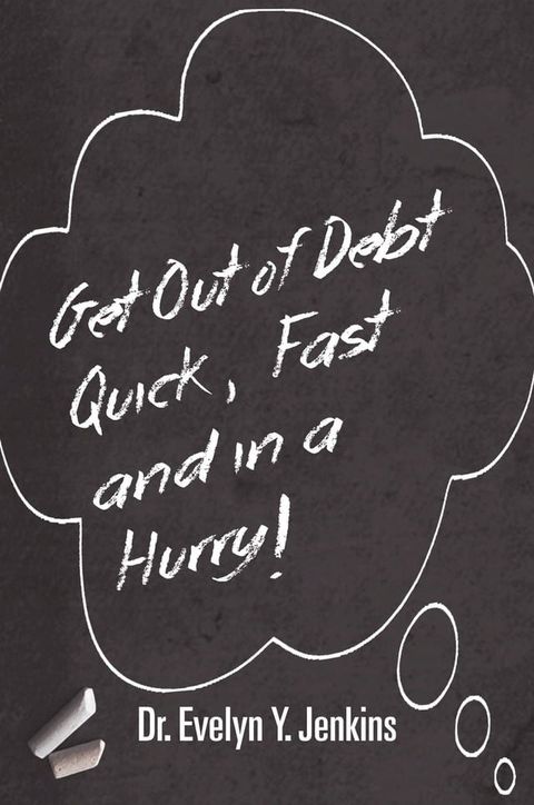 Get Out of Debt Quick Fast and In a Hurry(Kobo/電子書)