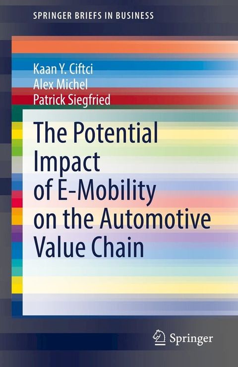 The Potential Impact of E-Mobility on the Automotive Value Chain(Kobo/電子書)