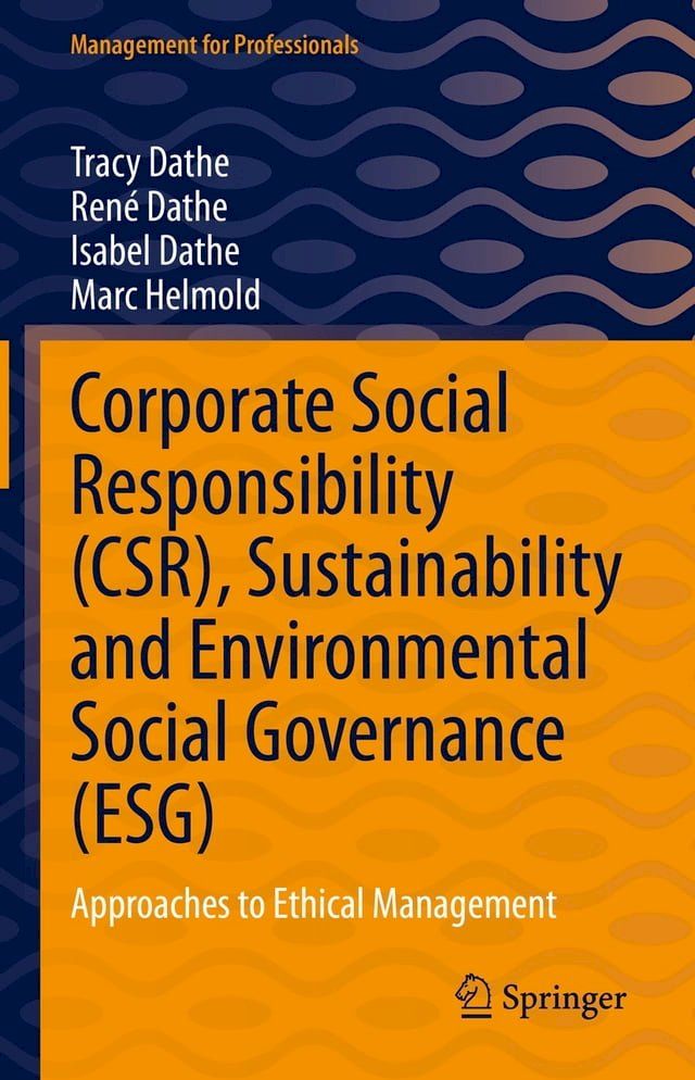  Corporate Social Responsibility (CSR), Sustainability and Environmental Social Governance (ESG)(Kobo/電子書)