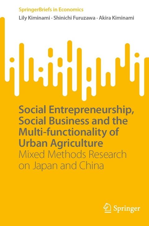 Social Entrepreneurship, Social Business and the Multi-functionality of Urban Agriculture(Kobo/電子書)