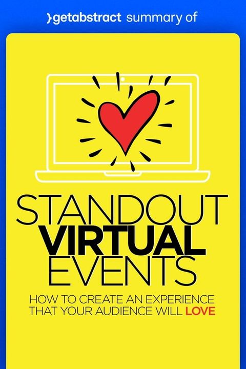 Summary of Standout Virtual Events by David Scott and Michelle Manafy(Kobo/電子書)