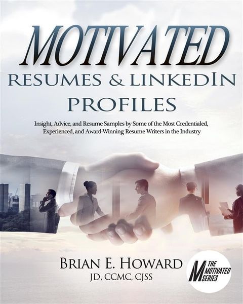 Motivated Resumes & Linked In Profiles(Kobo/電子書)