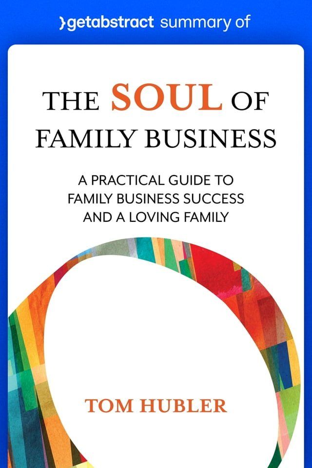  Summary of The Soul of Family Business by Tom Hubler(Kobo/電子書)