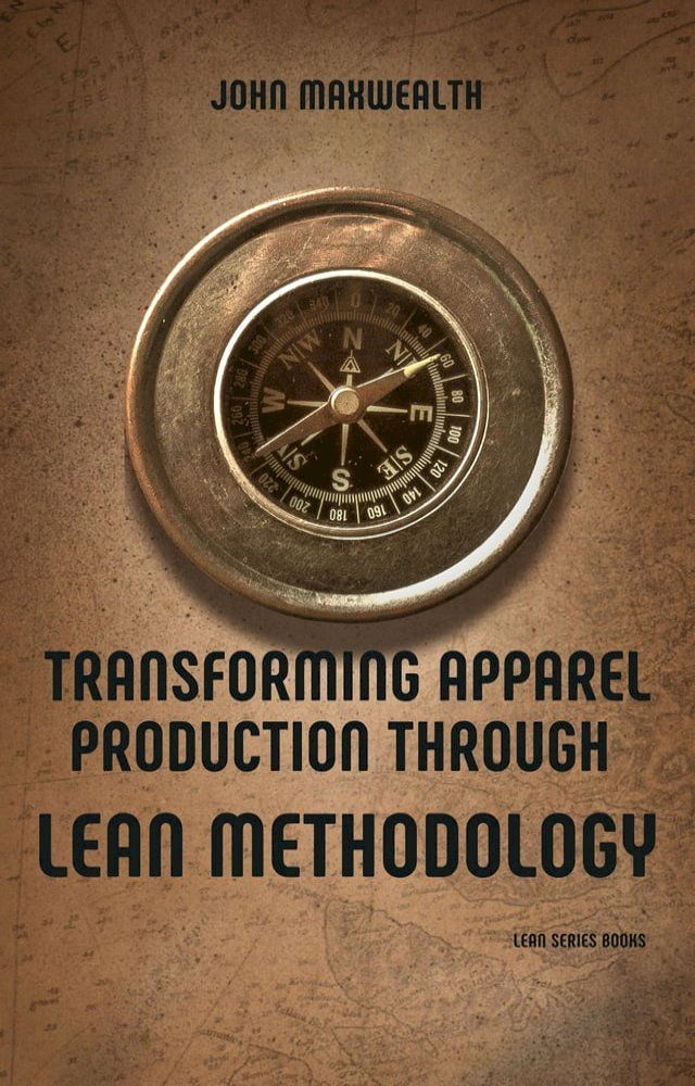  Transforming Apparel Production through LEAN Methodology(Kobo/電子書)