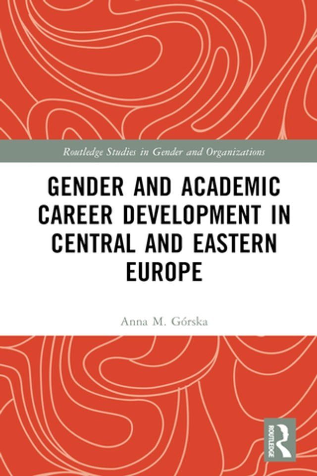  Gender and Academic Career Development in Central and Eastern Europe(Kobo/電子書)