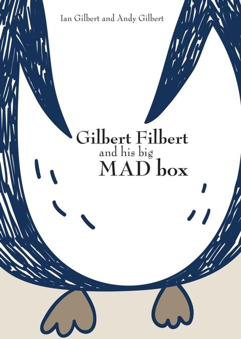 Gilbert Filbert and his big MAD box(Kobo/電子書)