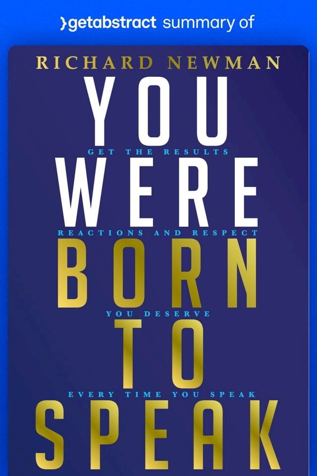  Summary of You Were Born to Speak by Richard Newman(Kobo/電子書)