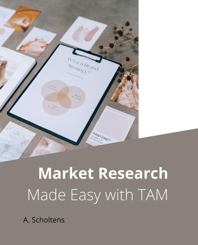  Market Research Made Easy with TAM(Kobo/電子書)