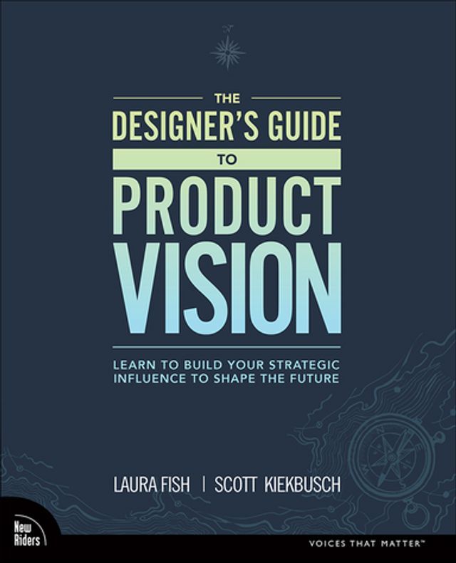  Designer's Guide to Product Vision, The(Kobo/電子書)