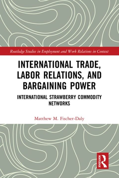 International Trade, Labor Relations, and Bargaining Power(Kobo/電子書)