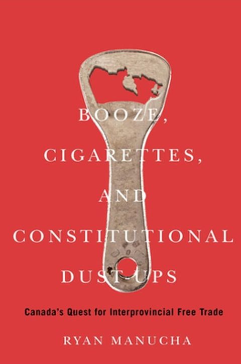 Booze, Cigarettes, and Constitutional Dust-Ups(Kobo/電子書)