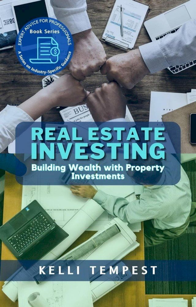  Real Estate Investing: Building Wealth with Property Investments(Kobo/電子書)