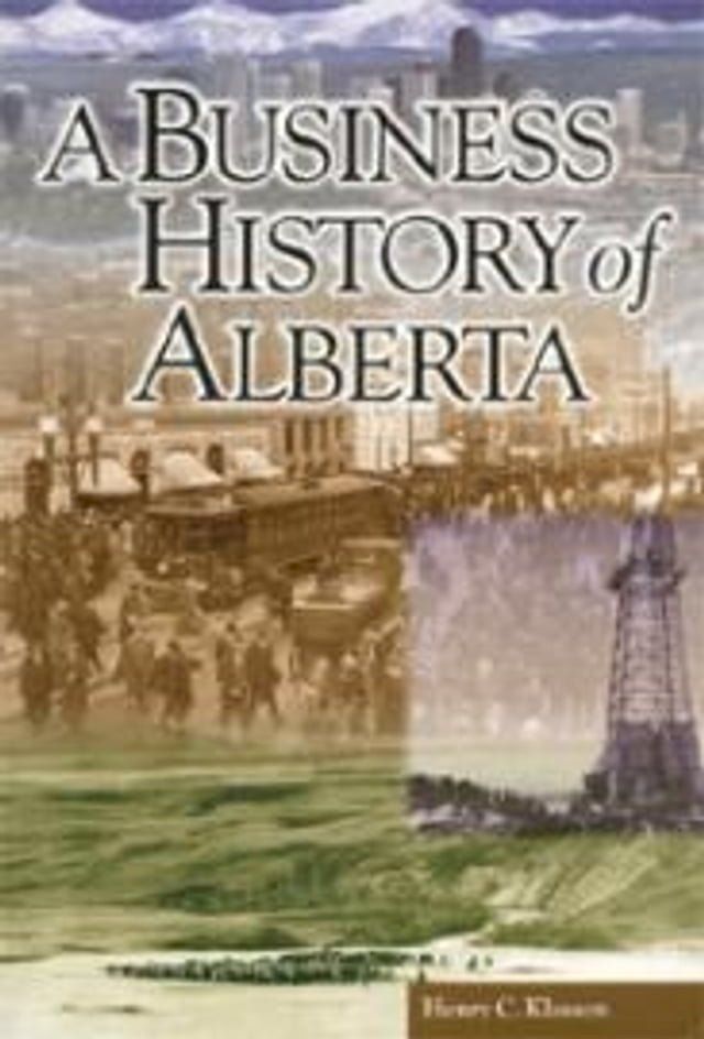  A Business History of Alberta(Kobo/電子書)