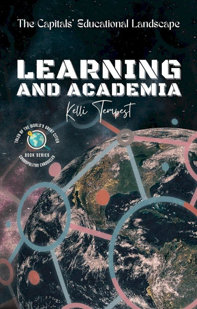  Learning and Academia-The Capitals' Educational Landscape(Kobo/電子書)