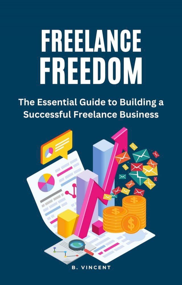  Freelance Freedom(Kobo/電子書)