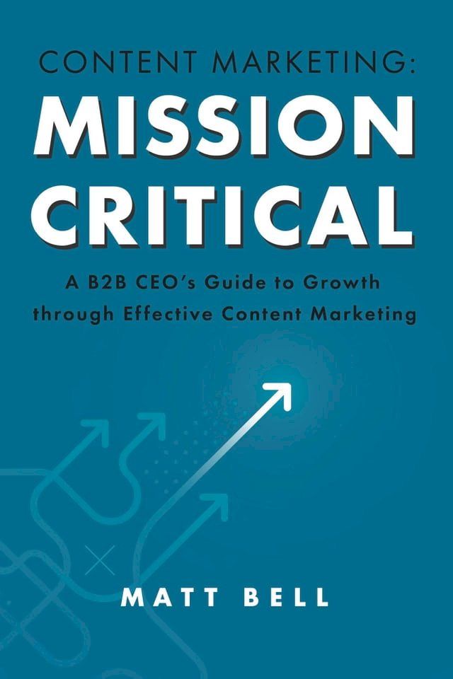  Content Marketing: Mission Critical(Kobo/電子書)