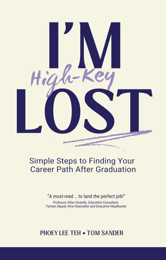  I'm (High-Key) Lost: Simple Steps to Finding Your Career Path After Graduation(Kobo/電子書)