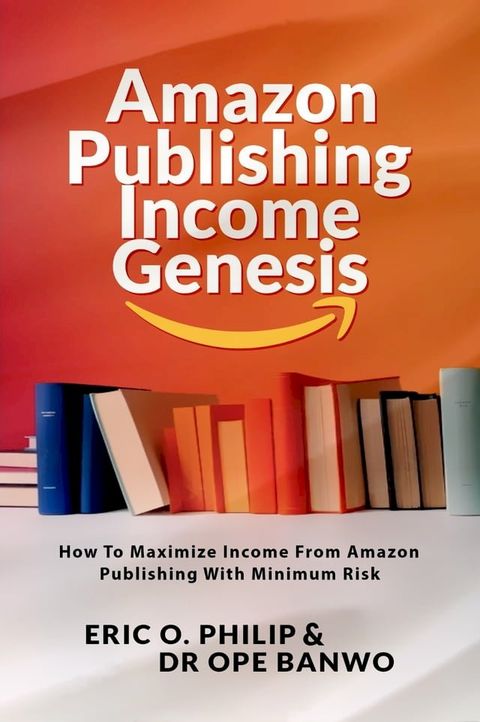 Amazon Publishing Income Genesis(Kobo/電子書)