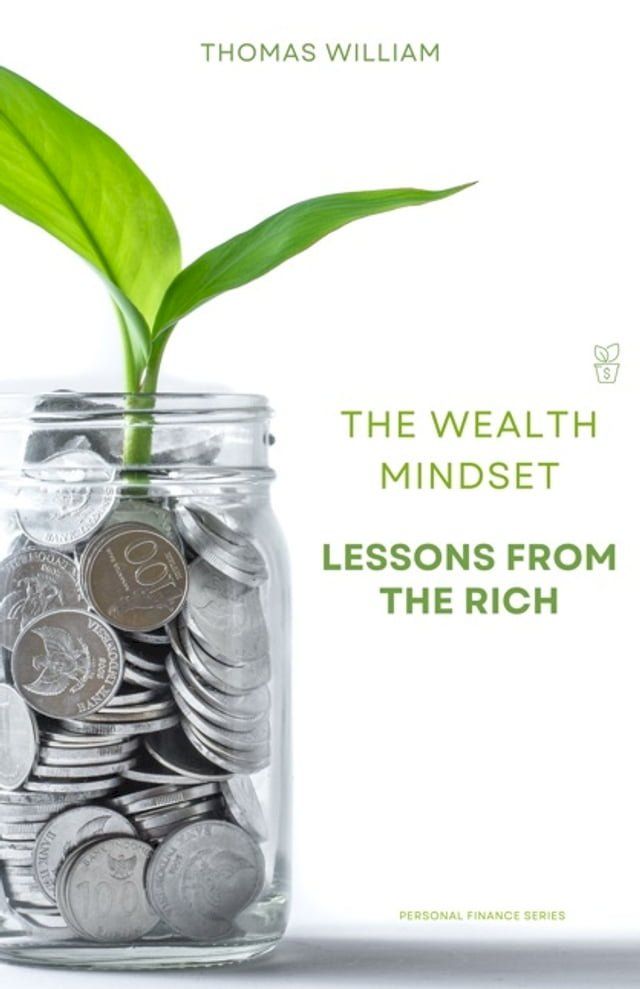  The Wealth Mindset - Lessons from the Rich(Kobo/電子書)