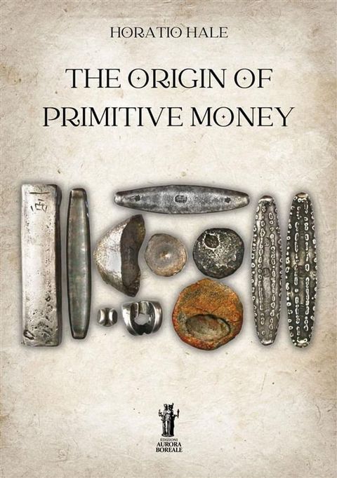 The Origin of Primitive Money(Kobo/電子書)