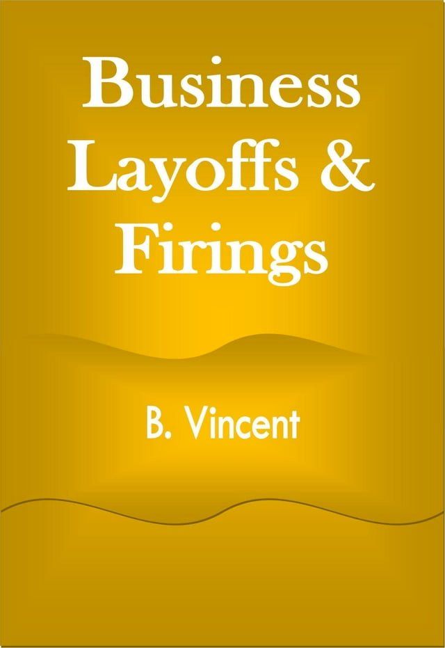  Business Layoffs & Firings(Kobo/電子書)